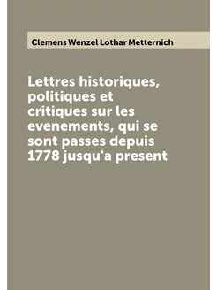 Lettres historiques, politiques et critiques sur les