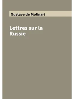 Lettres sur la Russie