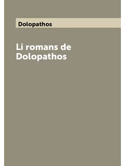 Li romans de Dolopathos