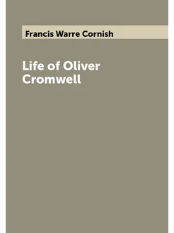 Life of Oliver Cromwell