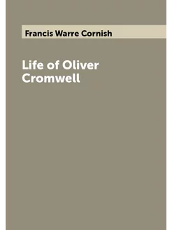 Life of Oliver Cromwell