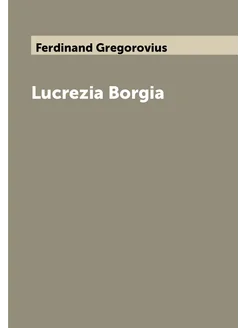 Lucrezia Borgia