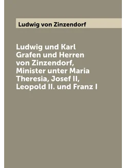 Ludwig und Karl Grafen und Herren von Zinzendorf, Mi