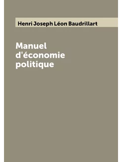 Manuel d'économie politique