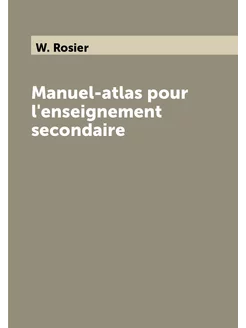 Manuel-atlas pour l'enseignement secondaire