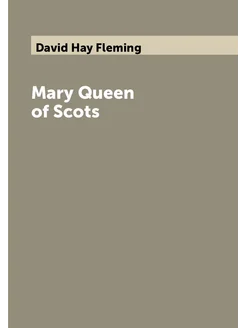 Mary Queen of Scots