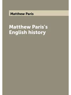 Matthew Paris's English history