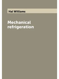 Mechanical refrigeration