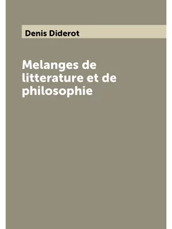 Melanges de litterature et de philosophie