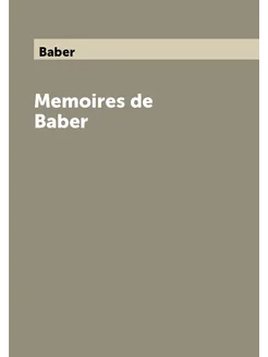 Memoires de Baber