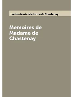 Memoires de Madame de Chastenay