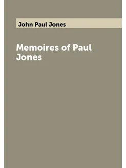 Memoires of Paul Jones