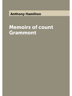 Memoirs of count Grammont