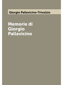 Memorie di Giorgio Pallavicino