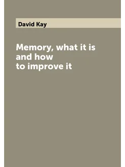 Memory, what it is and how to improve it