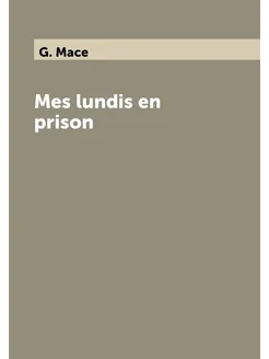 Mes lundis en prison