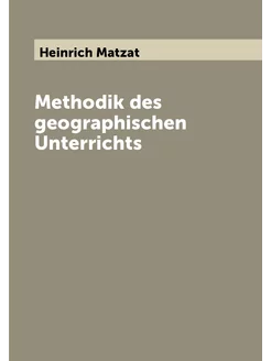 Methodik des geographischen Unterrichts