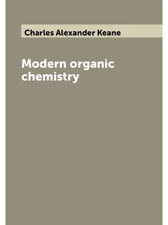 Modern organic chemistry