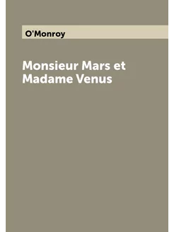 Monsieur Mars et Madame Venus