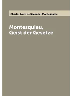 Montesquieu, Geist der Gesetze