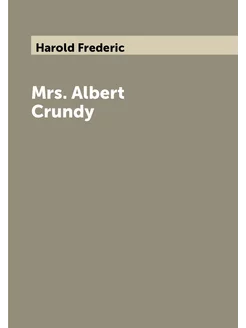 Mrs. Albert Crundy