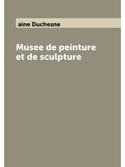 Musee de peinture et de sculpture