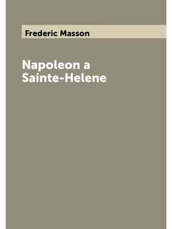 Napoleon a Sainte-Helene