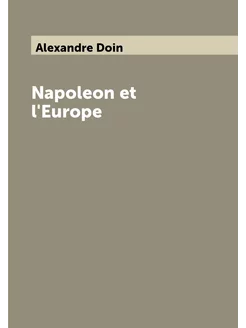 Napoleon et l'Europe