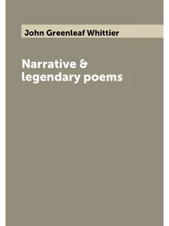 Narrative & legendary poems