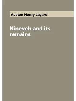 Nineveh and its remains