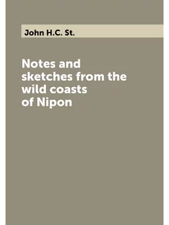 Notes and sketches from the wild coasts of Nipon