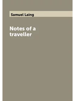 Notes of a traveller