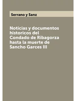 Noticias y documentos historicos del Condado de Riba