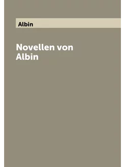 Novellen von Albin