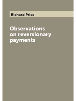 Observations on reversionary payments