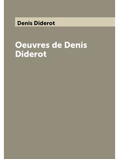 Oeuvres de Denis Diderot