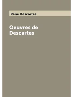 Oeuvres de Descartes