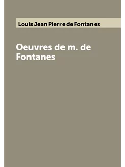 Oeuvres de m. de Fontanes