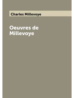 Oeuvres de Millevoye