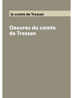 Oeuvres du comte de Tressan