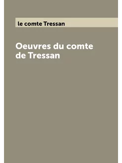 Oeuvres du comte de Tressan