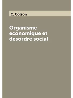 Organisme economique et desordre social