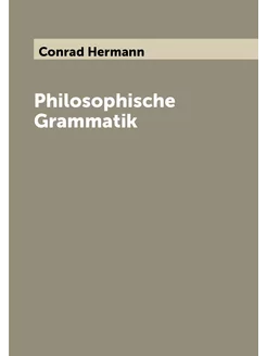 Philosophische Grammatik