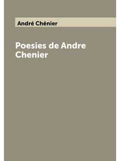 Poesies de Andre Chenier