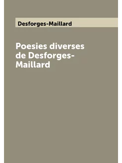 Poesies diverses de Desforges-Maillard