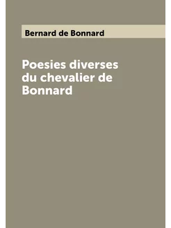 Poesies diverses du chevalier de Bonnard