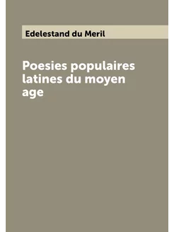 Poesies populaires latines du moyen age