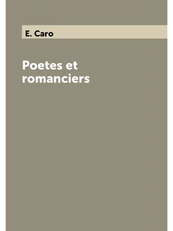 Poetes et romanciers