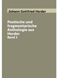 Poetische und fragmentarische Antholo