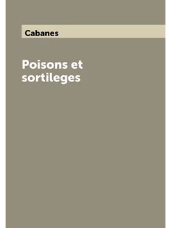 Poisons et sortileges